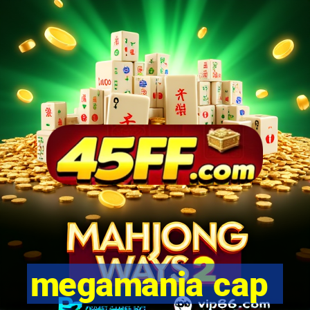 megamania cap